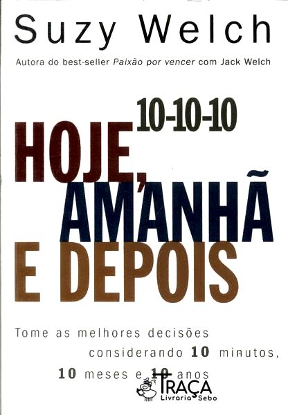 10-10-10, Hoje, Amanhã e Depois