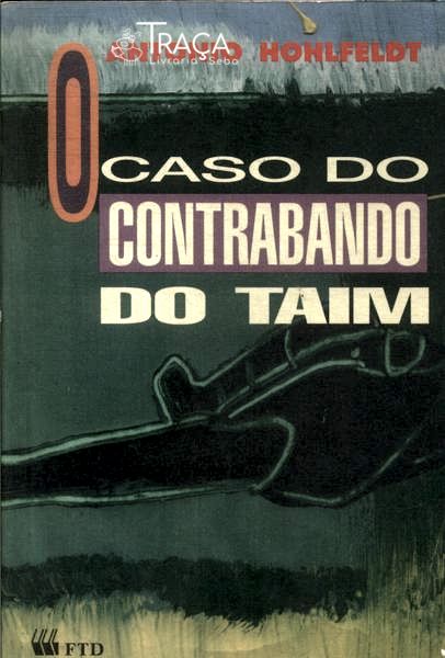 O Caso Do Contrabando Do Taim