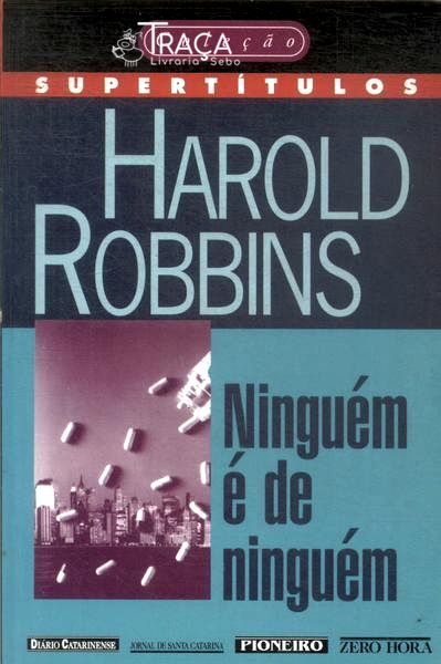 Ninguém É De Ninguém