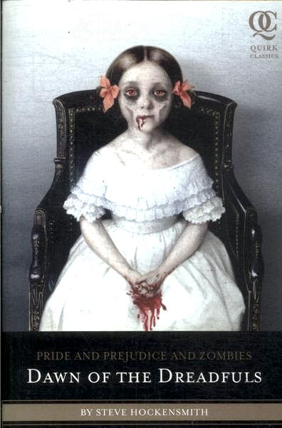 Pride And Prejudice And Zombies: Dawn Of The Dreadfuls