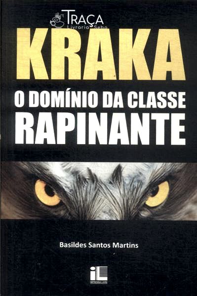 Kraka: o Domínio da Classe Rapinante