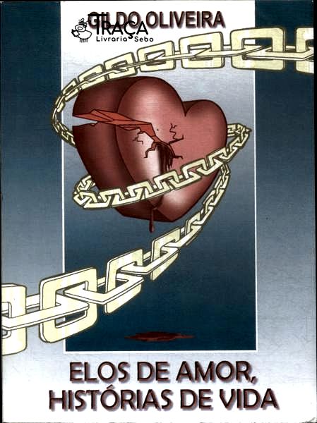Elos de Amor, Histórias de Vida