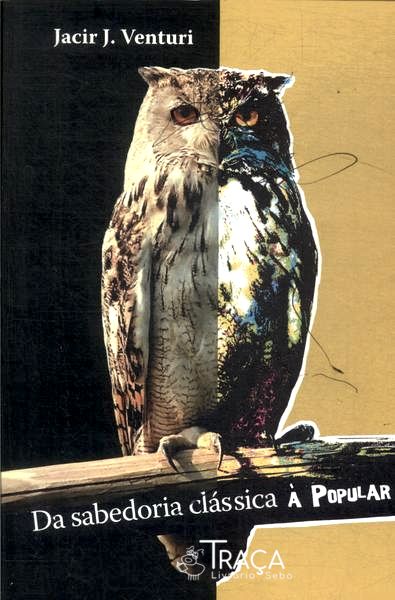 Da Sabedoria Clássica À Popular