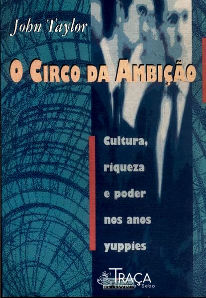 O Circo da Ambição
