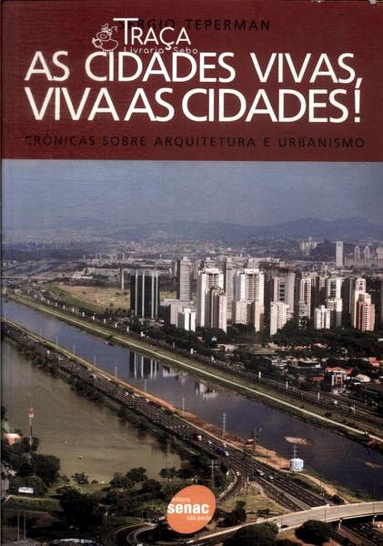 As Cidades Vivas, Viva as Cidades!