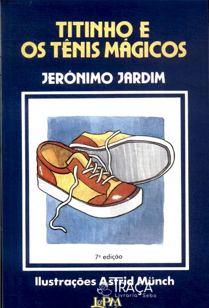 Titinho E Os Tênis Mágicos