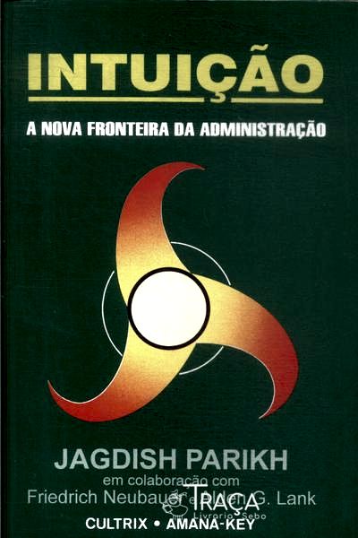 Intuição: a Nova Fronteira da Administração