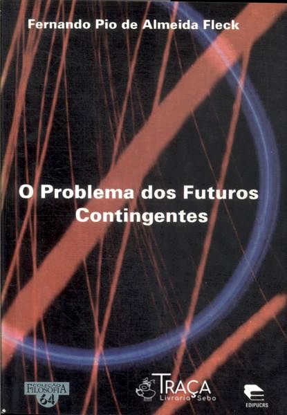 O Problema Dos Futuros Contingentes