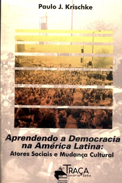 Aprendendo A Democracia Na America Latina