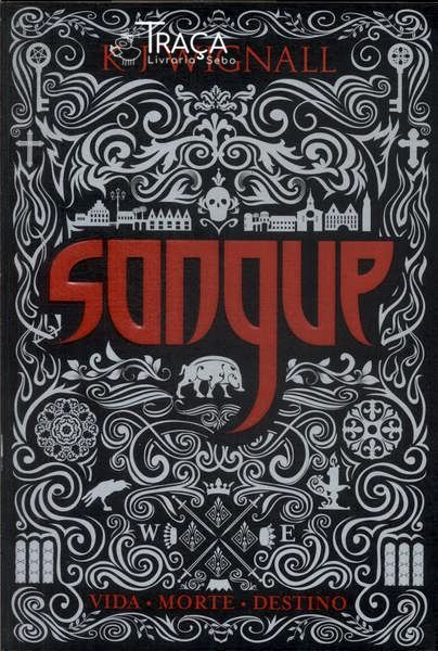 Sangue: Vida, Morte, Destino
