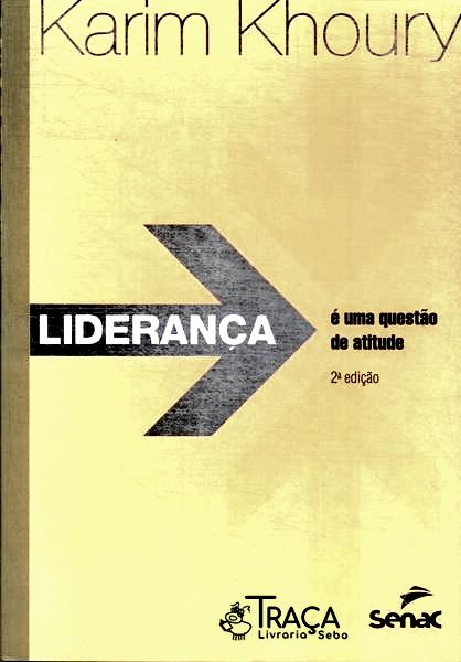 Liderança É Uma Questão De Atitude