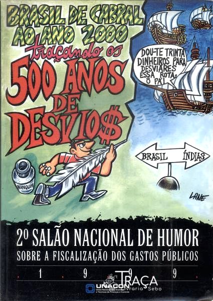 Brasil De Cabral Ao Ano 2000 Traçando Os 500 Anos De Desvios