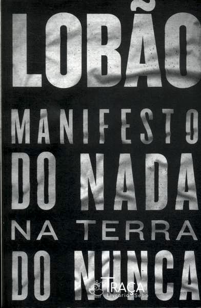 Manifesto do Nada Na Terra do Nunca