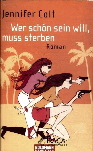 Wer Schön Sein Will, Muss Sterben