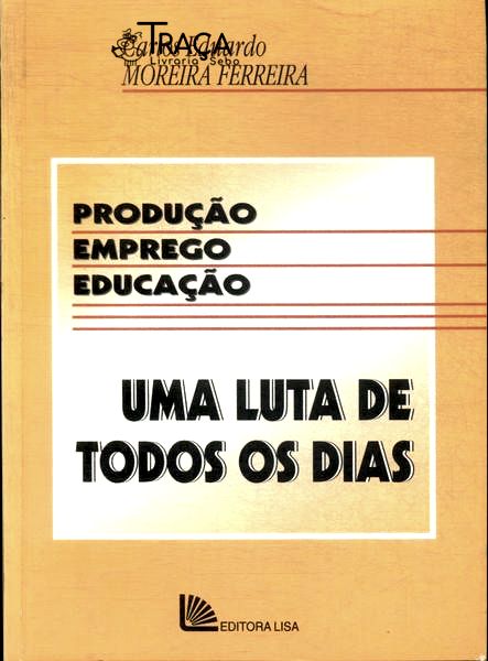 Uma Luta De Todos Os Dias