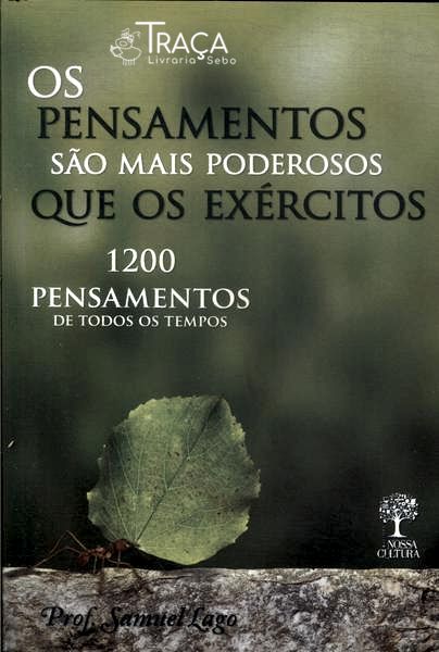Os Pensamentos São Mais Poderosos Que os Exércitos