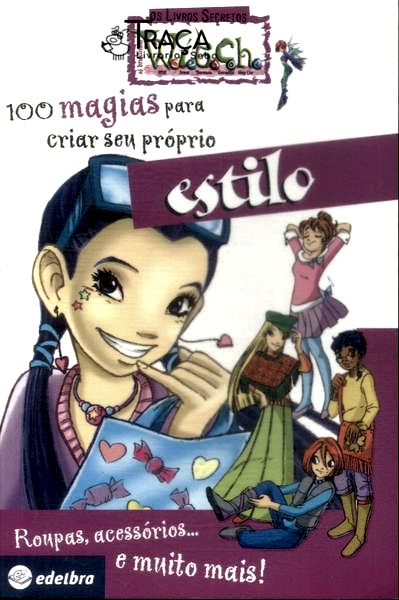 Witch: 100 Magias para Criar Seu Próprio Estilo