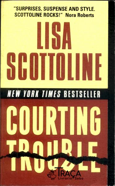 Courting Trouble