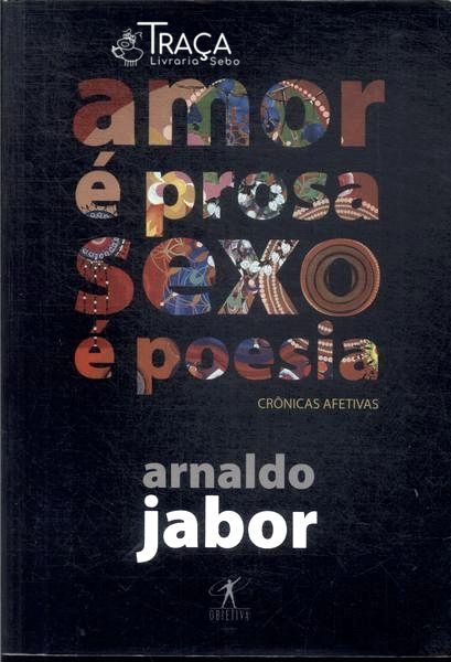 Amor É Prosa, Sexo É Poesia