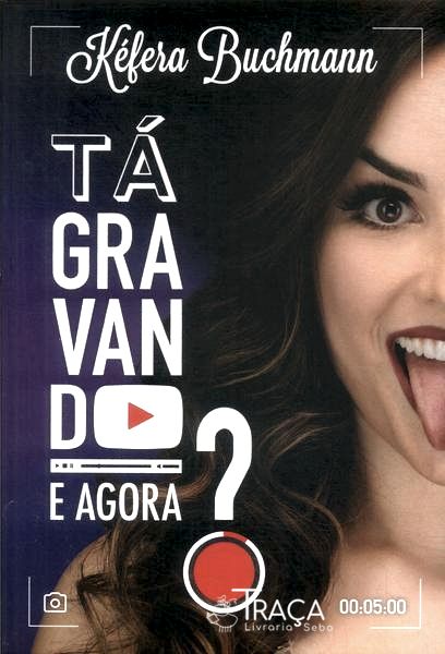 Tá Gravando. e Agora?