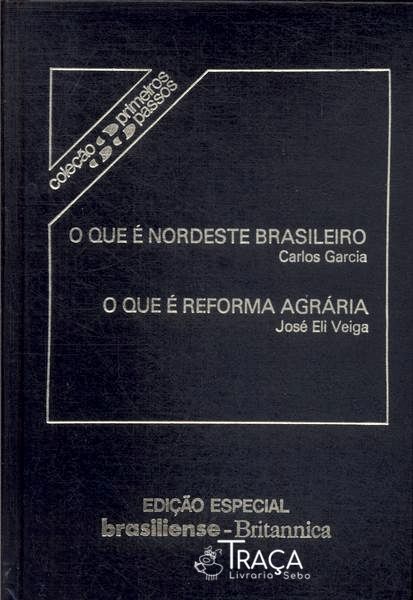 O Que É Nordeste Brasileiro - o Que É Reforma Agrária