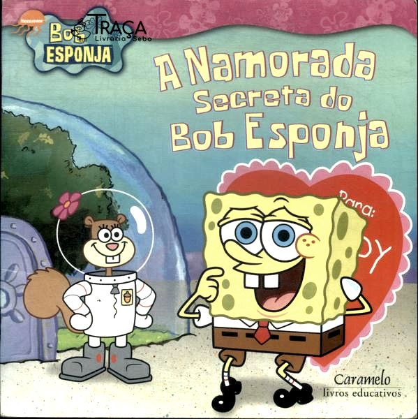 A Namorada Secreta Do Bob Esponja