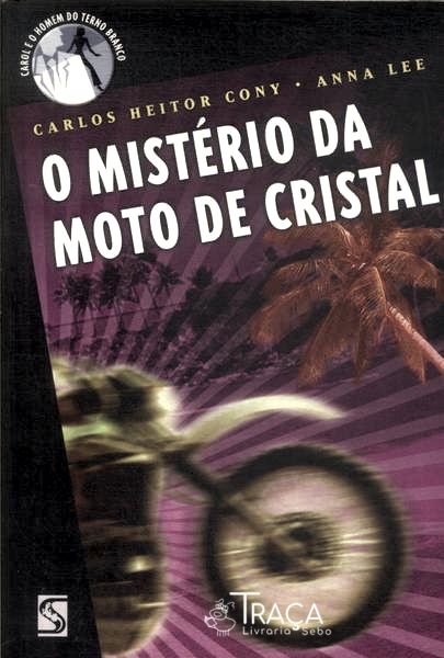 O Mistério Da Moto De Cristal
