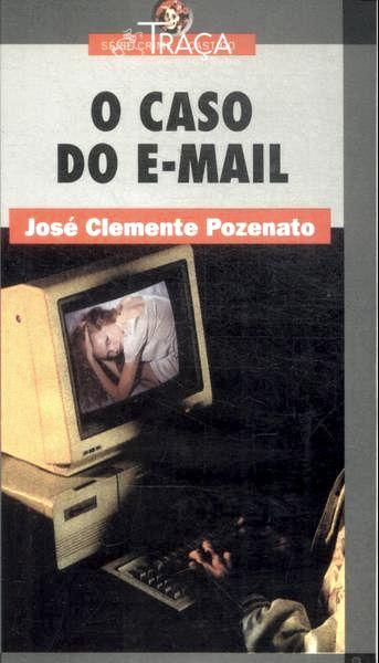 O Caso do E-mail