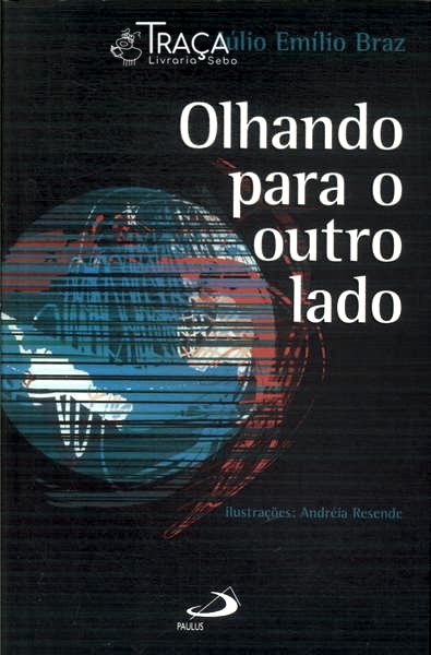 Olhando Para O Outro Lado