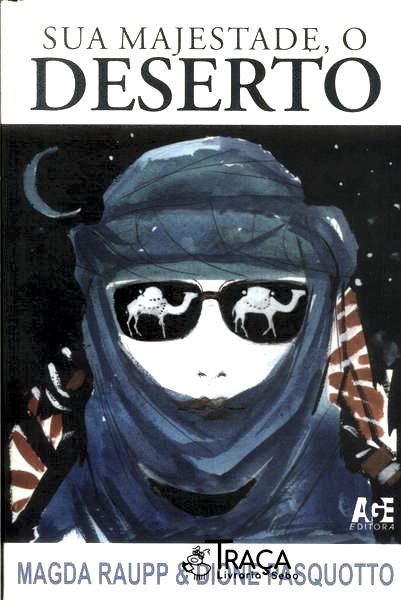 Sua Majestade, o Deserto