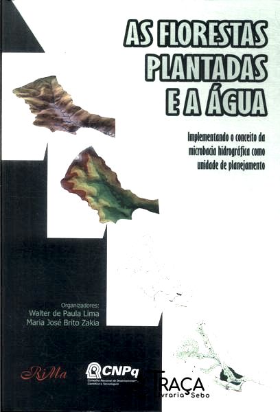 As Florestas Plantadas e a Água