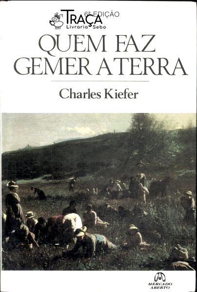 Quem Faz Gemer A Terra