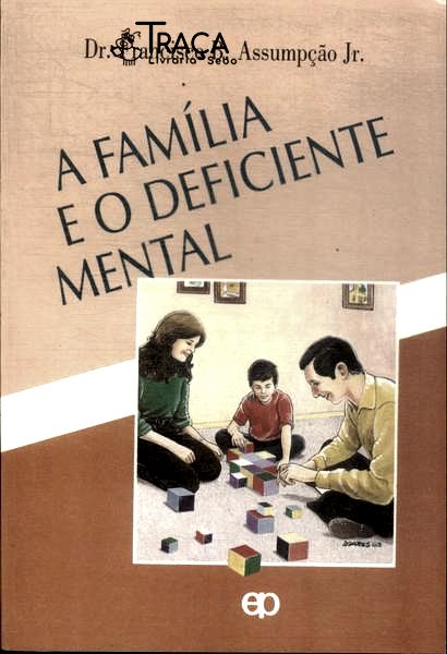 A Família E O Deficiente Mental