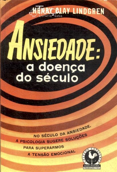 Ansiedade: a Doença do Século
