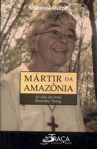Mártir da Amazônia