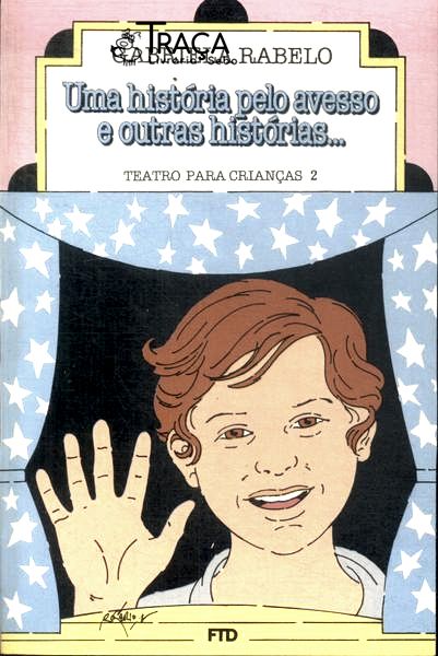 Uma História Pelo Avesso e Outras Histórias...