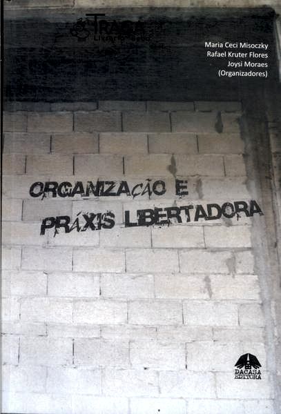 Organização e Práxis Libertadora
