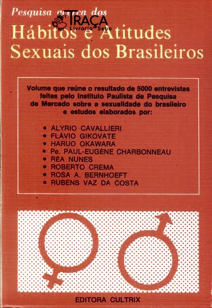 Pesquisa Acerca Dos Hábitos E Atitudes Sexuais Dos Brasileiros