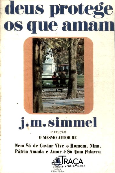 Deus Protege Os Que Amam