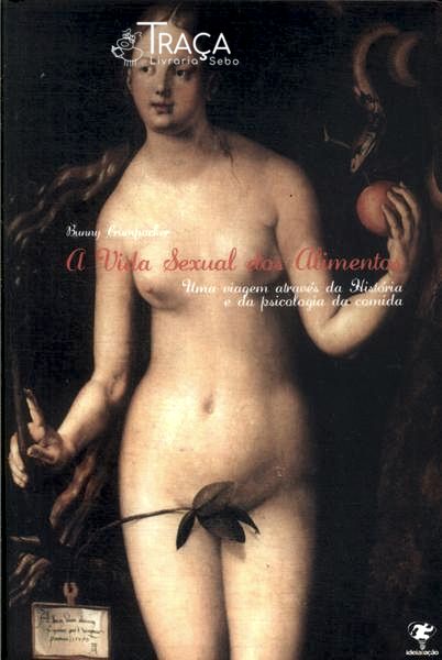 A Vida Sexual dos Alimentos