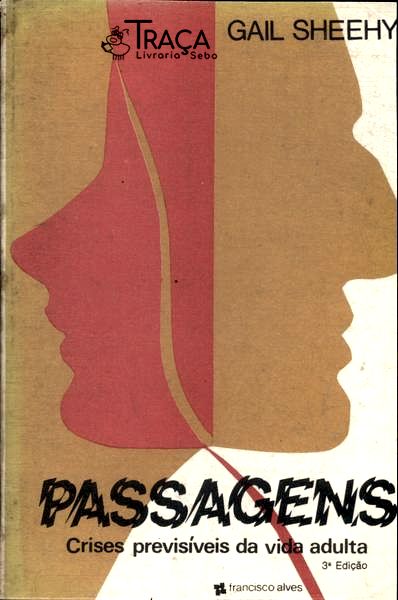 Passagens: Crises Previsíveis Da Vida Adulta