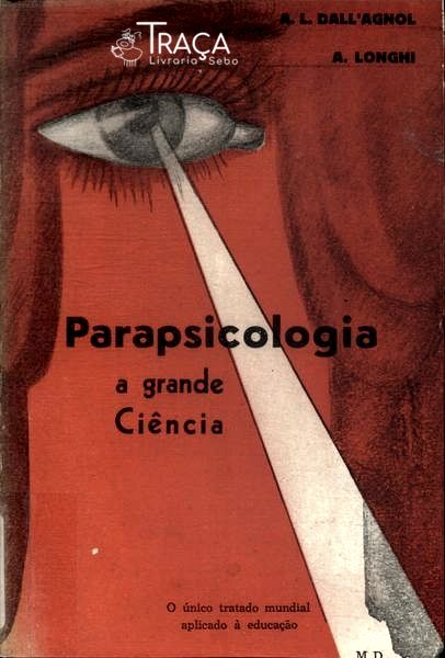 Parapsicologia: a Grande Ciência