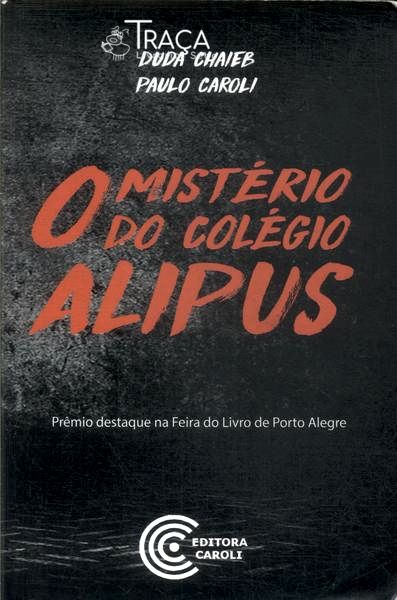 O Mistério Do Colégio Alipus