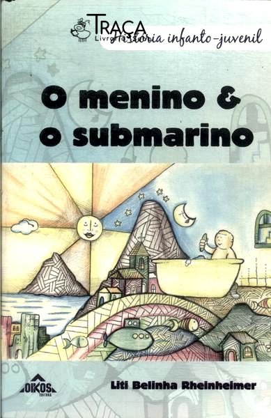 O Menino E O Submarino
