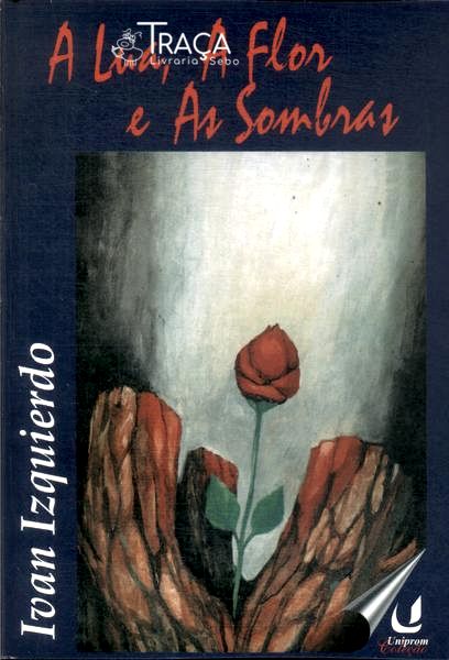 A Lua A Flor E As Sombras