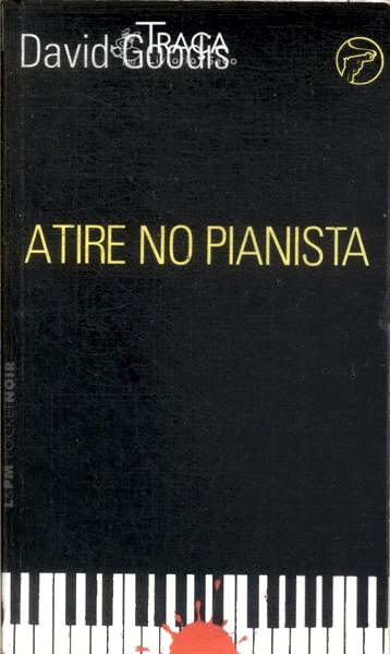 Atire No Pianista