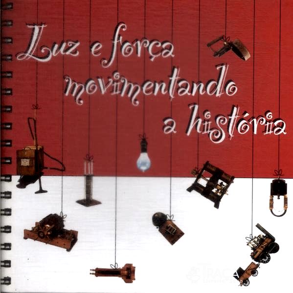 Luz E Força Movimentando A História