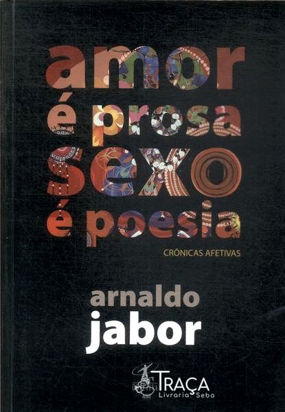 Amor É Prosa Sexo É Poesia