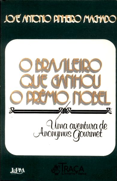 O Brasileiro Que Ganhou o Prêmio Nobel