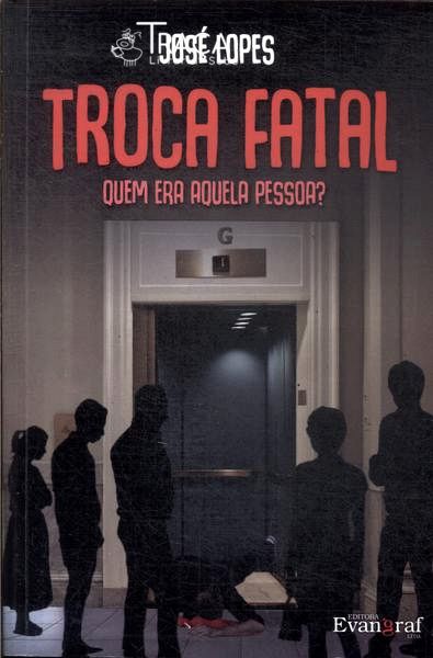 Troca Fatal